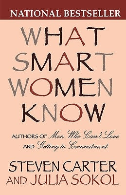 What Smart Women Know Paperback M. Evans and Company