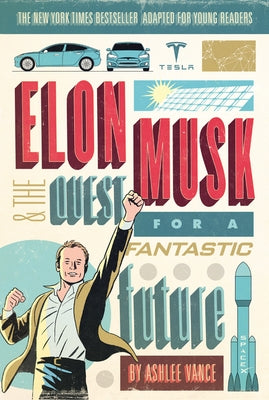 Elon Musk and the Quest for a Fantastic Future Paperback HarperCollins