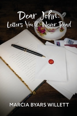 Dear John: Letters You'll Never Read Paperback Write Way Publishing Co., Inc.