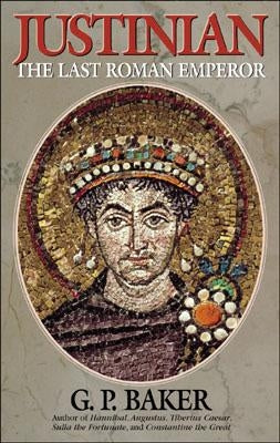 Justinian: The Last Roman Emporer Paperback Cooper Square Press