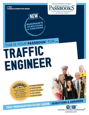 Traffic Engineer (C-1520): Passbooks Study Guidevolume 1520 Paperback Passbooks