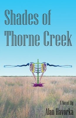 Shades of Thorne Creek Paperback Darkly Press, LLC