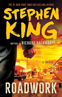 Roadwork by King, Stephen