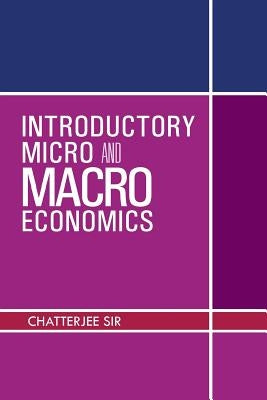 Introductory Micro and Macro Economics Paperback Partridge Publishing