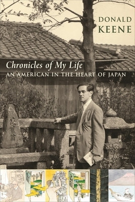 Chronicles of My Life: An American in the Heart of Japan Paperback Columbia University Press