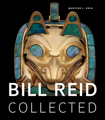 Bill Reid Collected Paperback Douglas & McIntyre