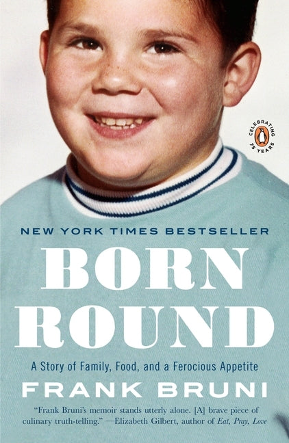 Born Round: A Story of Family, Food and a Ferocious Appetite Paperback Penguin Publishing Group