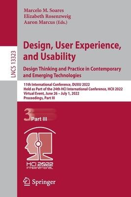 Design, User Experience, and Usability: Design Thinking and Practice in Contemporary and Emerging Technologies: 11th International Conference, Duxu 20 Paperback Springer