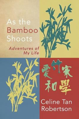 As the Bamboo Shoots Paperback Orange Hat Publishing