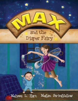 Max and the Diaper Fairy Paperback Hartfelt Designs