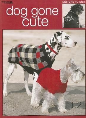 Dog Gone Cute Paperback Leisure Arts