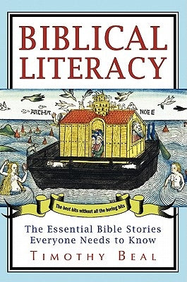 Biblical Literacy: The Essential Bible Stories Everyone Needs to Know Bible HarperOne