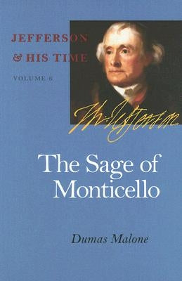 The Sage of Monticello: Vol. 6 Paperback University of Virginia Press