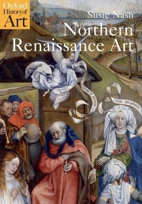 Northern Renaissance Art Paperback Oxford University Press, USA