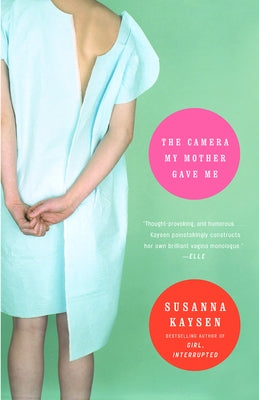 The Camera My Mother Gave Me: A Memoir Paperback Vintage
