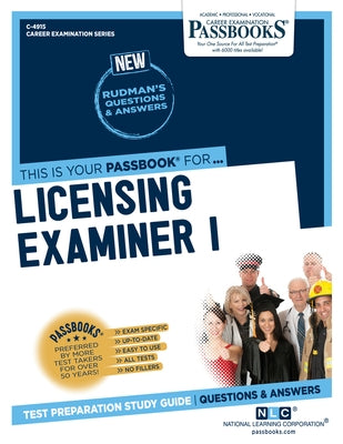 Licensing Examiner I (C-4915): Passbooks Study Guide Volume 4915 Paperback Passbooks