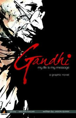 Gandhi: My Life Is My Message Paperback Campfire
