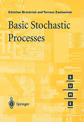 Basic Stochastic Processes: A Course Through Exercises Paperback Springer
