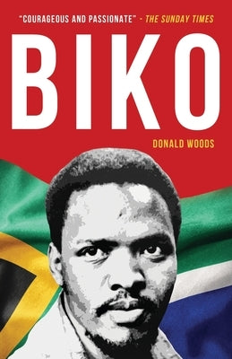 Biko: The powerful biography of Steve Biko and the struggle of the Black Consciousness Movement Paperback Lume Books