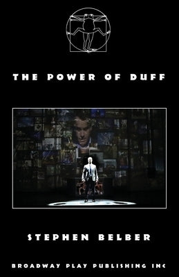 The Power of Duff Paperback Broadway Play Publishing