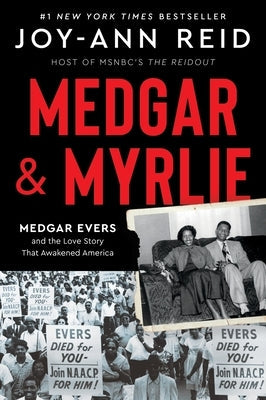 Medgar and Myrlie: Medgar Evers and the Love Story That Awakened America Paperback Mariner Books