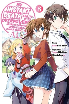 My Instant Death Ability Is So Overpowered, No One in This Other World Stands a Chance Against Me! --Ao--, Vol. 8 (Manga) by Fujitaka, Tsuyoshi
