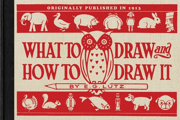 What to Draw and How to Draw It Paperback Applewood Books