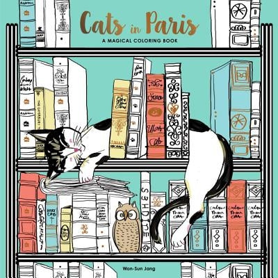 Cats in Paris: A Magical Coloring Book Paperback Watson-Guptill