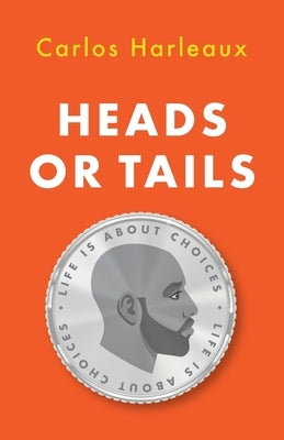 Heads or Tails Paperback 7th Sign Publishing