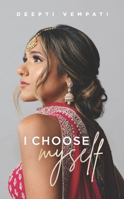 I Choose Myself Paperback Independently Published
