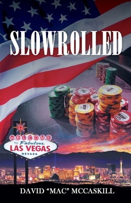 Slowrolled by McCaskill, David Mac
