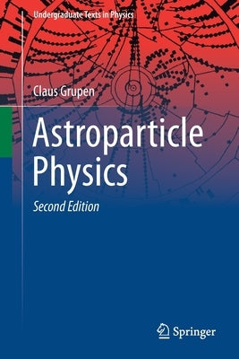 Astroparticle Physics Paperback Springer