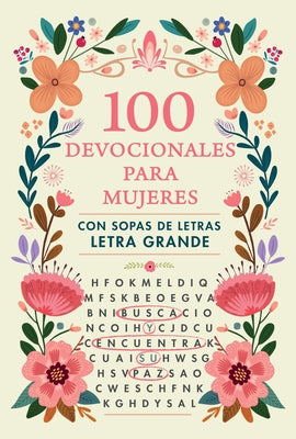 100 Devocionales Para Mujeres. Con Sopa de Letras (Letra Grande) / One Hundred Devotionals for Women with Word Search by Origen