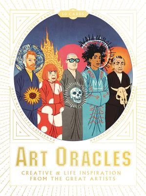 Art Oracles: Creative and Life Inspiration from 50 Artists Other Laurence King
