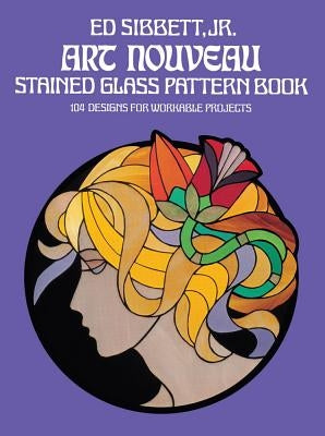 Art Nouveau Stained Glass Pattern Book Paperback Dover Publications