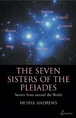The Seven Sisters of the Pleiades: Stories from Around the World Paperback Spinifex Press