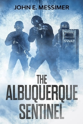 The Albuquerque Sentinel Paperback Independently Published