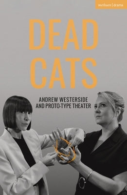 Dead Cats Paperback Methuen Drama