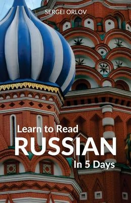 Learn to Read Russian in 5 Days Paperback Wolfedale Press