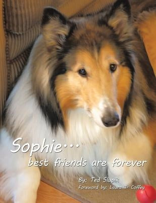 Sophie... best friends are forever Paperback Xlibris