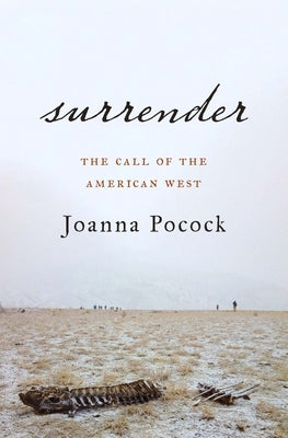 Surrender: The Call of the American West Paperback House of Anansi Press