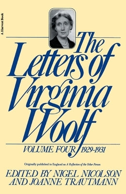 The Letters of Virginia Woolf: Volume IV: 1929-1931 Paperback Houghton Mifflin