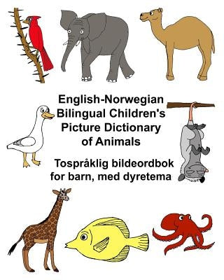 English-Norwegian Bilingual Children's Picture Dictionary of Animals Tospråklig bildeordbok for barn, med dyretema Paperback Createspace Independent Publishing Platform