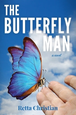 The Butterfly Man by Christian, Retta