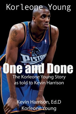 One and Done: The Korleone Young Story: Paperback B.Global Entertainment