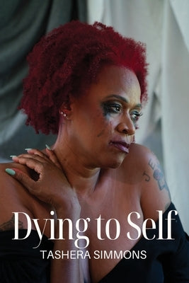 Dying to Self by Simmons, Tashera