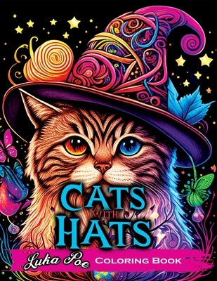 Cats with Hats Coloring Book: Coloring Book for Adults Relaxation Featuring Funny and Cute Cats Wearing Hats Paperback Studiomorefolio
