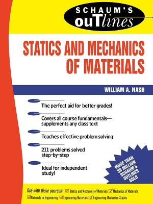 Schaum's Outline of Statics and Mechanics of Materials Paperback McGraw-Hill Companies