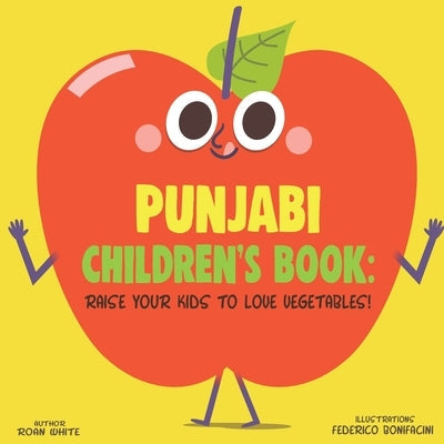 Punjabi Children's Book: Raise Your Kids to Love Vegetables! Paperback Createspace Independent Publishing Platform