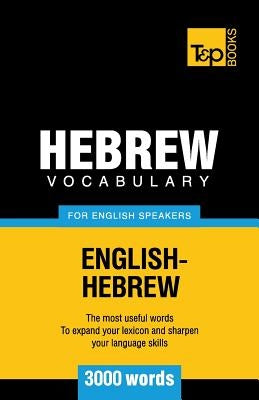 Hebrew vocabulary for English speakers - 3000 words Paperback T&p Books Publishing Ltd